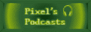 Pixel's Podcasts