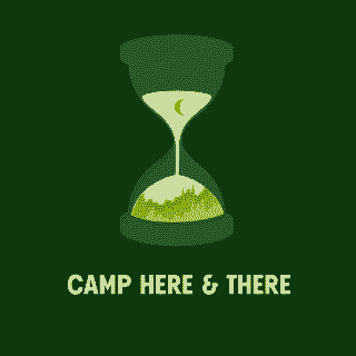 Camp Here &
                  There