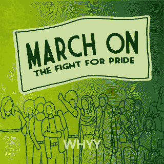 March On: The Fight
                  for Pride