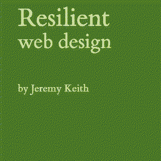 Resilient Web
                  Design